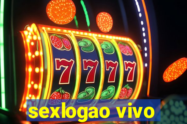 sexlogao vivo